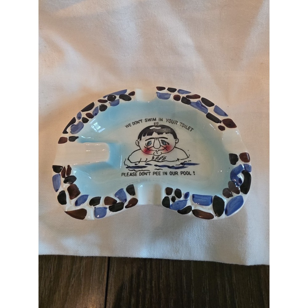 VTG Ceramic Novelty Ashtray Don't Swim In My Toilet Please Don't Pee In Our Pool